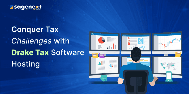 Drake Tax Software Hosting – Confront Tax Challenges Smartly