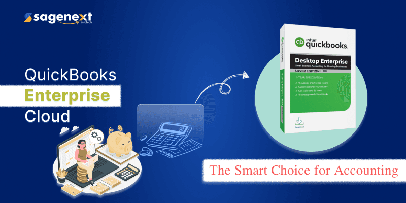 Why Use QuickBooks Enterprise Cloud for Accounting Needs in 2026?
