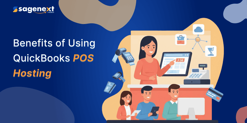 Top 20 Benefits of QuickBooks POS Hosting in 2026