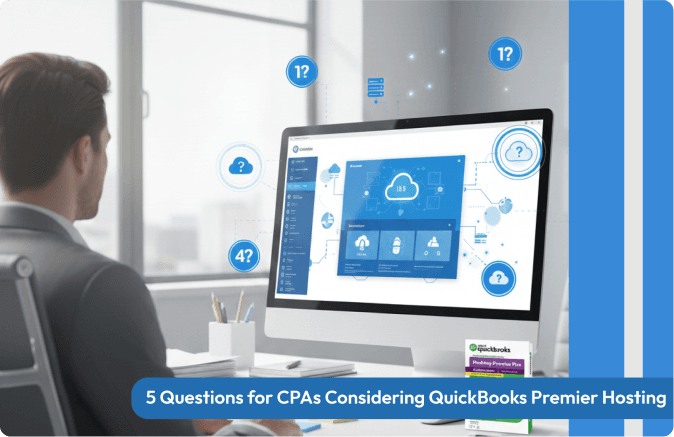 5 Questions for CPAs Considering QuickBooks Premier Hosting