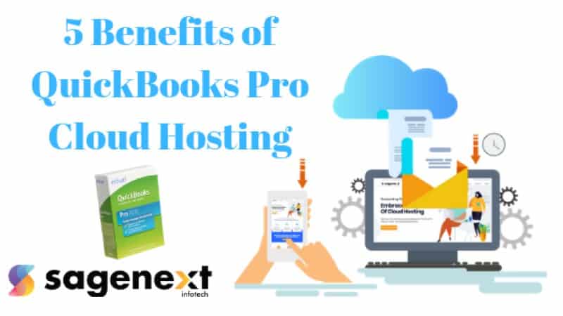 5 Benefits of QuickBooks Pro Cloud Hosting