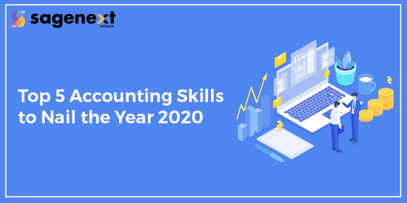 Top 5 Accounting Skills To Nail The Year 2020
