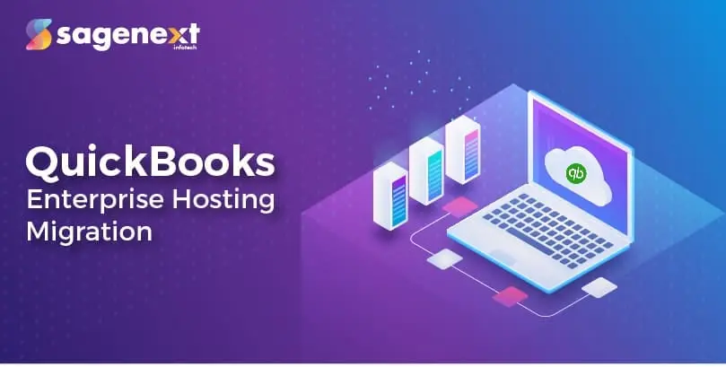 6 Must-Knows To Consider Before QuickBooks Enterprise Hosting Migration