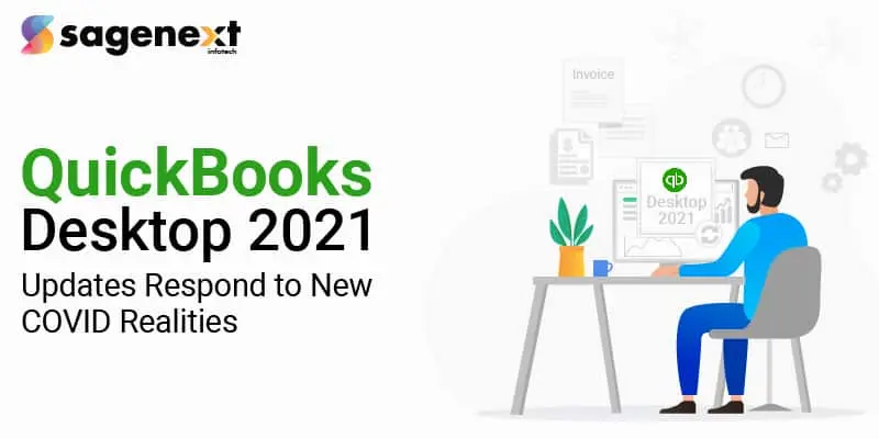 QuickBooks Desktop 2021 Updates Respond To COVID Realities