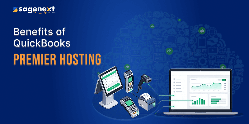 Top 20 Benefits of QuickBooks Premier Hosting in 2026