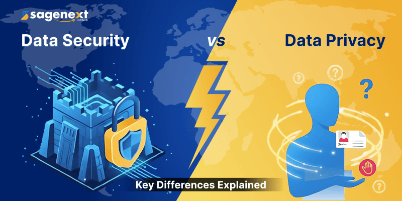 Data Security Vs Data Privacy: Know the Difference and Why it Matters