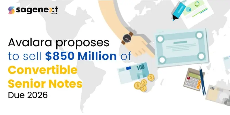 Avalara Proposes To Sell $850 Million Of Convertible Senior Notes