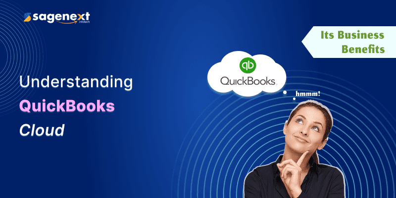 QuickBooks Cloud and Its Benefits for Businesses in 2026