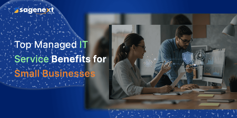 Benefits of Managed IT Services For Small Businesses in 2026