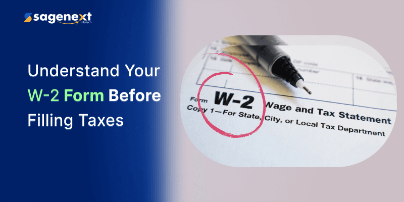 What Is a W-2 Form? Benefits and How to Use It for Tax Filing