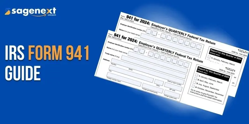 IRS Form 941: A Detailed Guide to Filing, Instructions, and Compliance