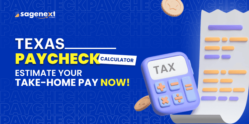 What is Texas Paycheck Calculator? Does Texas Have Income Tax?