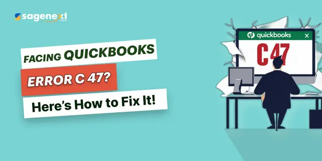 How to Fix QuickBooks Error C 47?