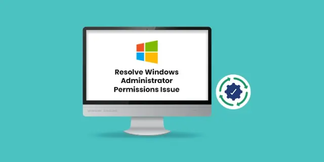 Fix QuickBooks Windows Administrator Permissions Needed Issue