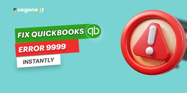 How to Fix QuickBooks Error 9999? A Complete Step-wise Guide