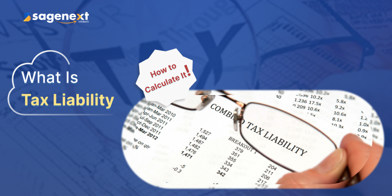 Tax Liability: Types, Importance and Calculation