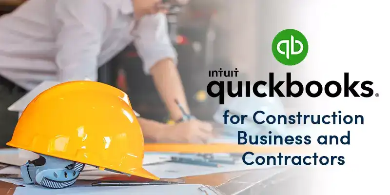 QuickBooks For A Construction Business and Contractors